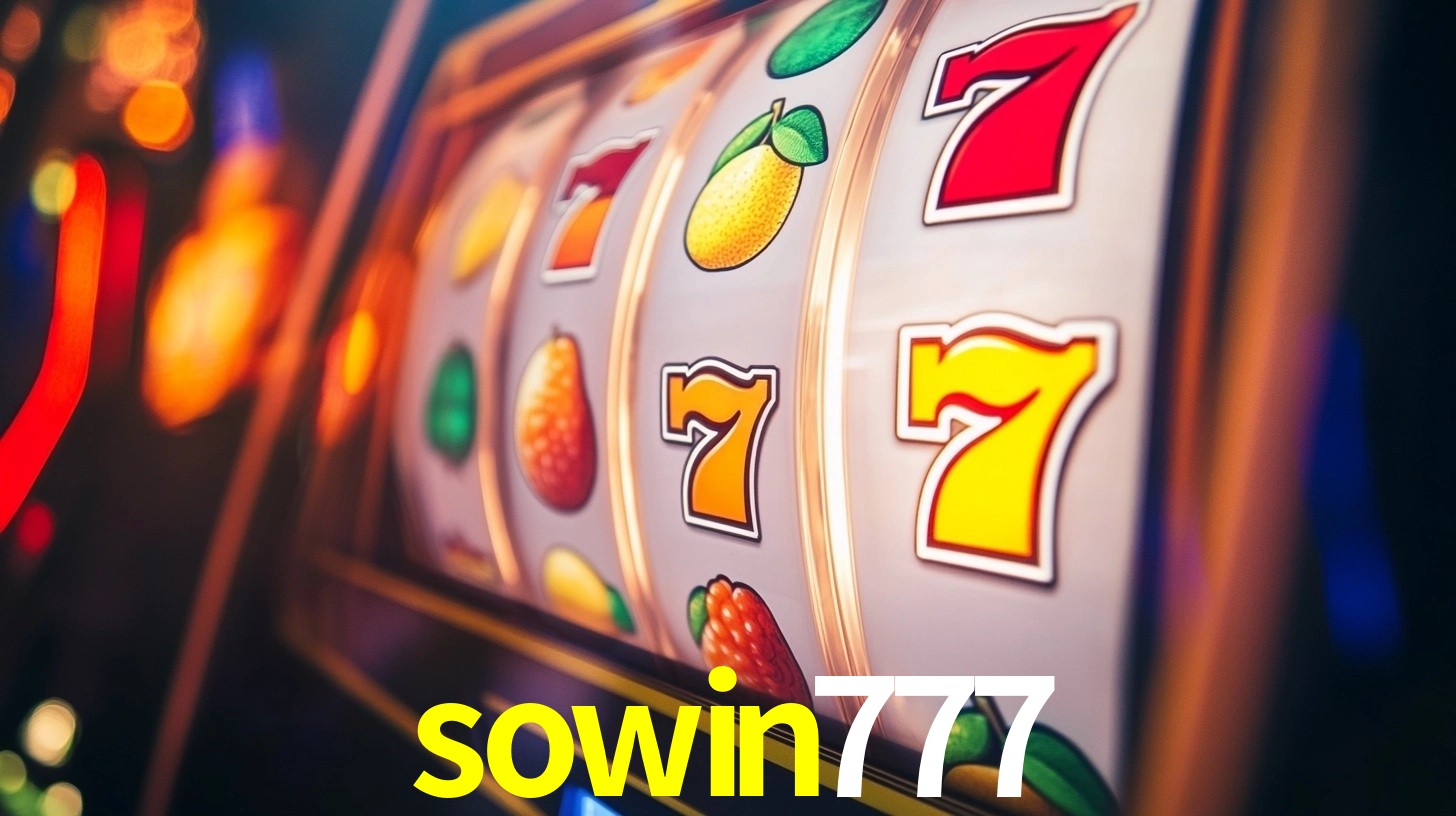 sowin777: Jogos de Caça-Níqueis-Altas Recompensas, Roleta-Velocidade, Blackjack-Desafios Máximos